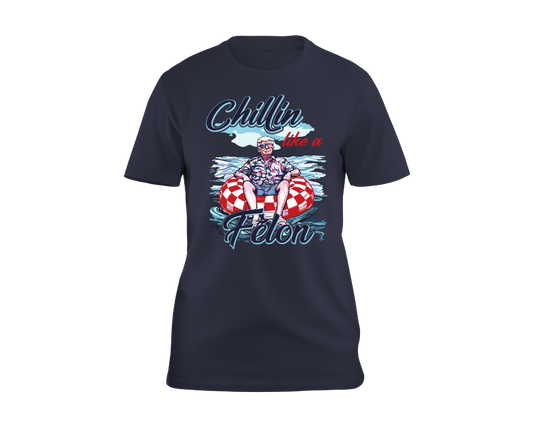 Trump Chillin like a Felon T-Shirt Navy